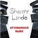 Sheriff Lindo - Aftershock Dubs